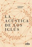 LA ACÚSTICA DE LOS IGLÚS