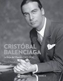 Cristóbal Balenciaga. La forja del maestro (1895-1936)